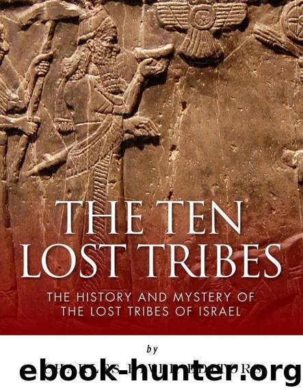 the-ten-lost-tribes-the-history-and-mystery-of-the-lost-tribes-of